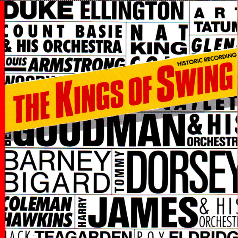 Various – Historic Recording The Kings Of Swing Various – Historic Recording The Kings Of Swing